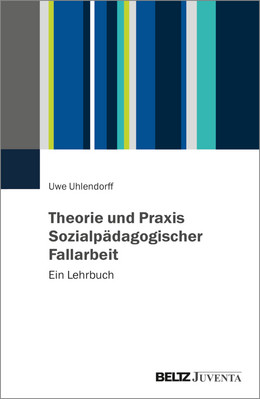 Cover Theorie und Praxis Sozialpädagogischer Fallarbeit